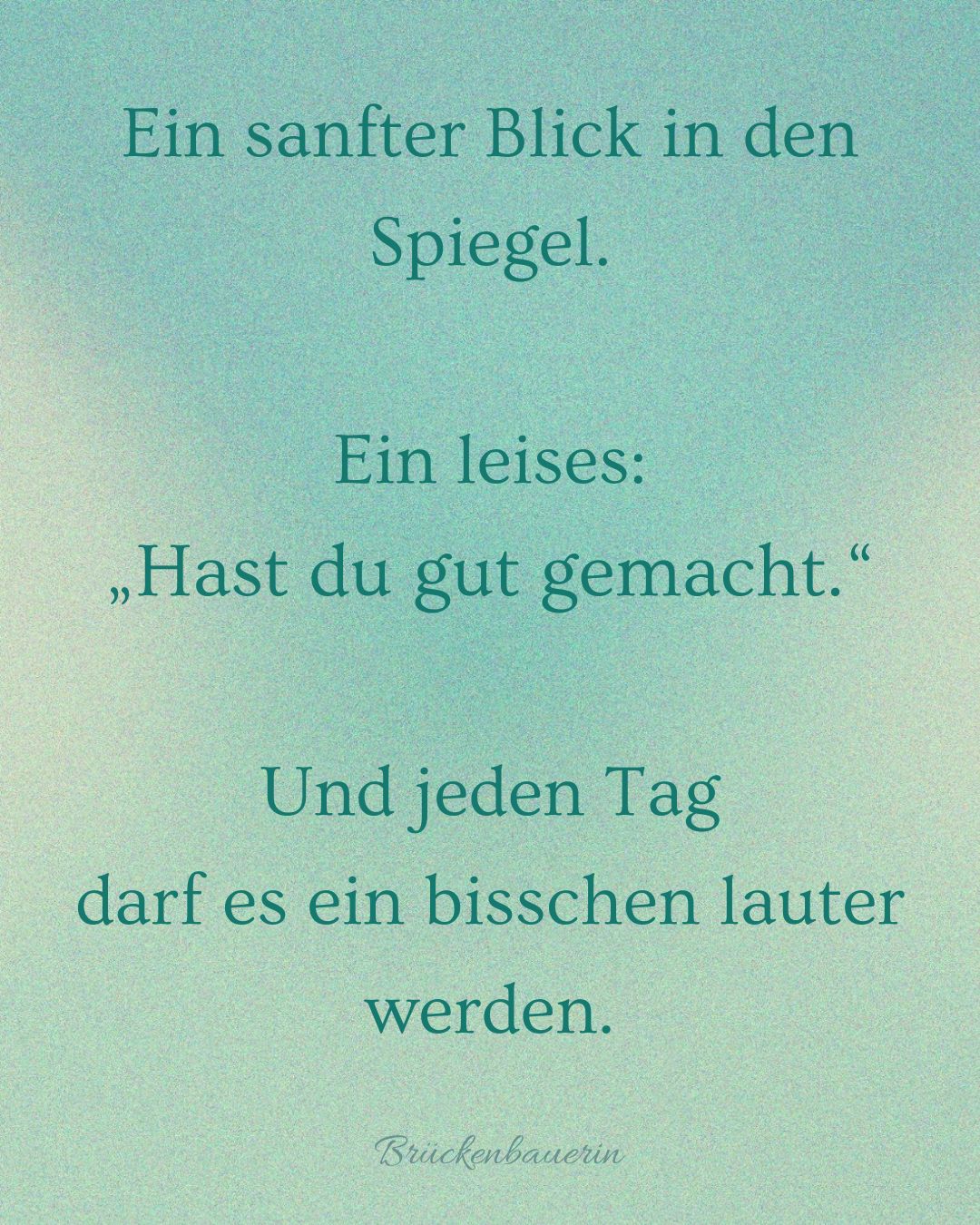 Ein sanfter Blick in den Spiegel